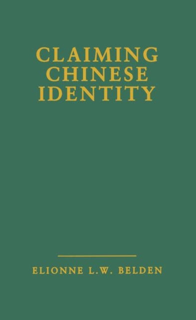 Book cover of: Claiming Chinese Identity