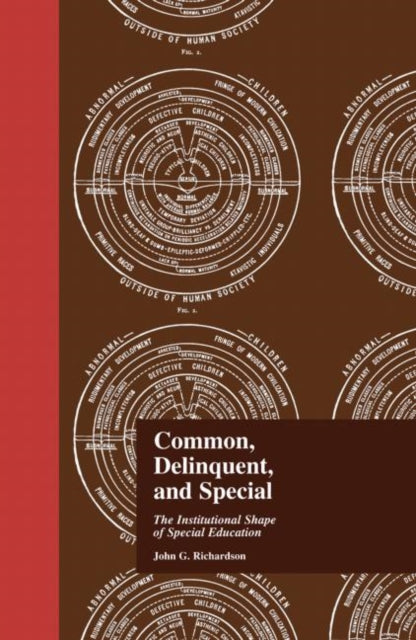 Book cover of: Common, Delinquent, and Special. By: J. Richardson