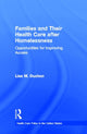 Book cover of: Families and Their Health Care after Homelessness. By: Linda M. Havir