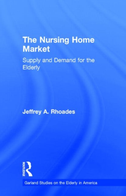 Book cover of: Nursing Home Market