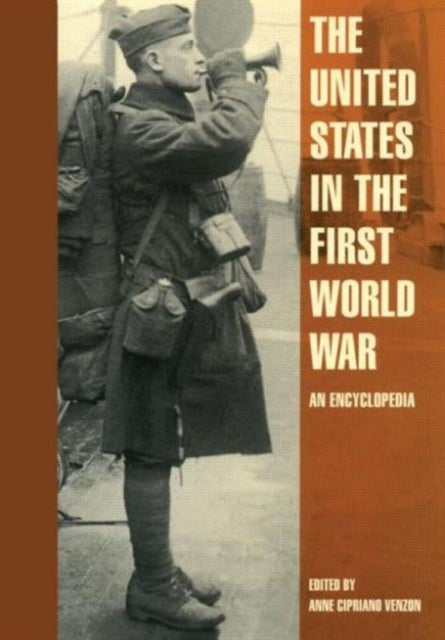 Book cover of: United States in the First World War. By: Anne Venzon