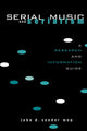 Book cover of: Serial Music and Serialism. By: John Vander Weg