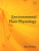 Book cover of: Environmental Plant Physiology. By: Neil Willey