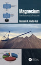 Book cover of: Magnesium: From Resources to Production. By: Hussein K. Abdel-Aal