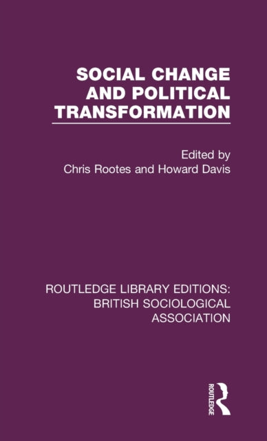 Book cover of: Social Change and Political Transformation. By: Chris Rootes