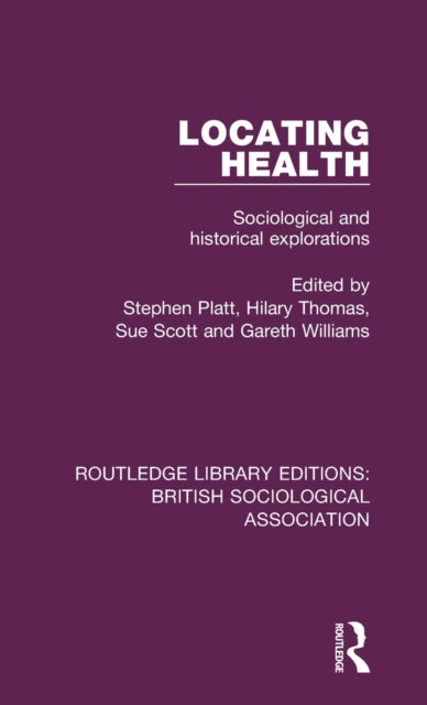 Book cover of: Locating Health. By: Stephen Platt
