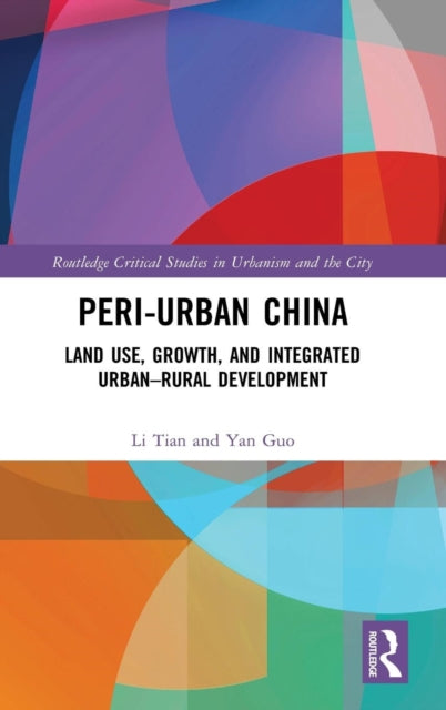 Book cover of: Peri-Urban China. By: Li Tian