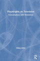 Book cover of: Playwrights on Television. By: Hillary Miller