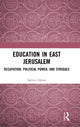 Book cover of: Education in East Jerusalem. By: Samira Alayan