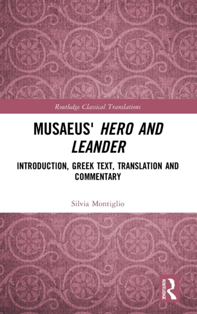 Book cover of: Musaeus' Hero and Leander. By: Silvia Montiglio
