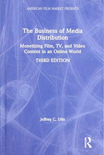 Book cover of: Business of Media Distribution. By: Jeffrey C. Ulin
