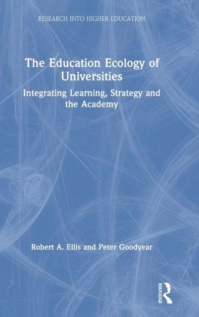 Book cover of: Education Ecology of Universities. By: Robert A. Ellis