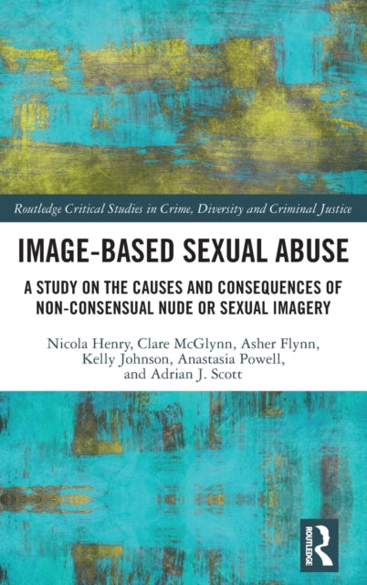 Book cover of: Image-based Sexual Abuse. By: Nicola Henry