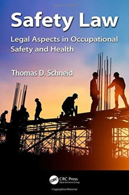 Book cover of: Safety Law. By: Thomas D. Schneid