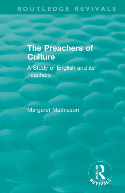 Book cover of: Preachers of Culture (1975). By: Margaret Mathieson