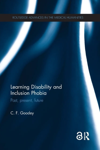 Book cover of: Learning Disability and Inclusion Phobia. By: C. F. Goodey