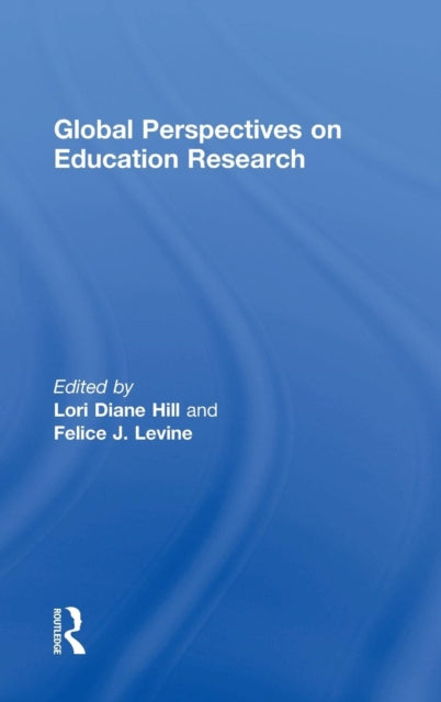 Book cover of: Global Perspectives on Education Research. By: Lori Diane Hill