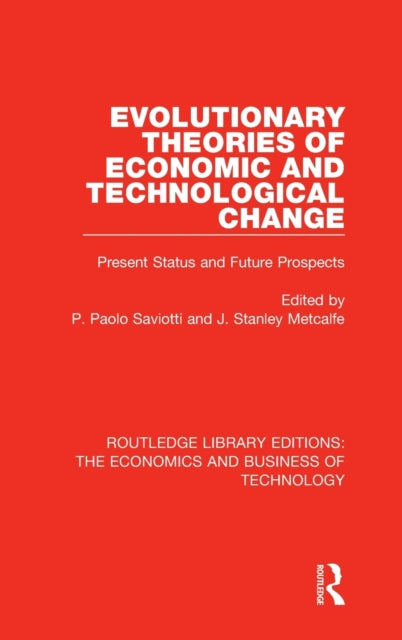 Book cover of: Evolutionary Theories of Economic and Technological Change. By: Pier Paolo Saviotti