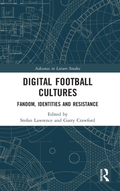 Book cover of: Digital Football Cultures. By: Stefan Lawrence