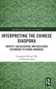 Book cover of: Interpreting the Chinese Diaspora. By: Guanglun Michael Mu