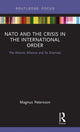 Book cover of: NATO and the Crisis in the International Order. By: Magnus Petersson