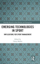 Book cover of: Emerging Technologies in Sport. By: Cheryl Mallen