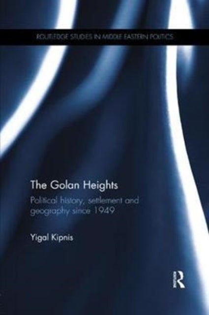 Book cover of: Golan Heights. By: Yigal Kipnis