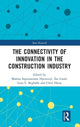 Book cover of: Connectivity of Innovation in the Construction Industry. By: Malena Havenvid