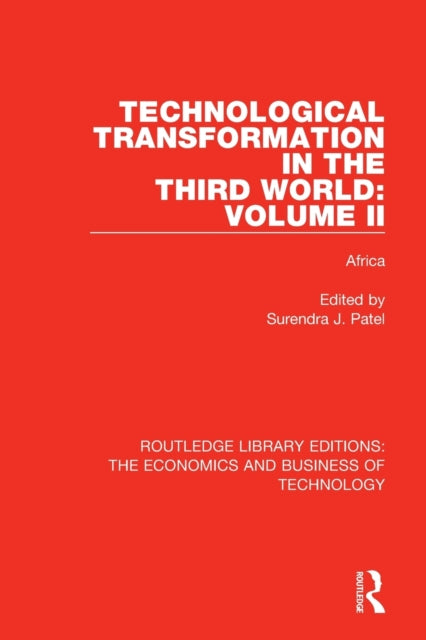 Book cover of: Technological Transformation in the Third World: Volume 2. By: Surendra J. Patel