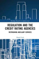 Book cover of: Regulation and the Credit Rating Agencies. By: Daniel Cash