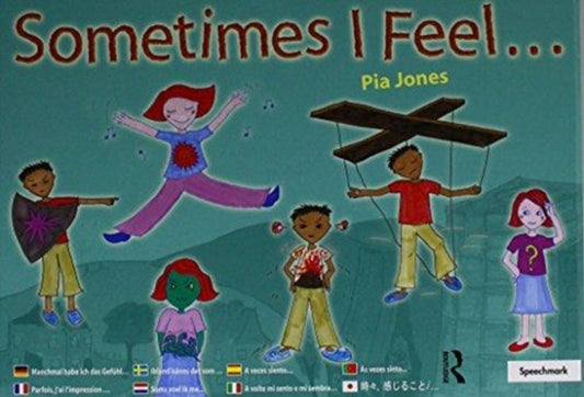 Book cover of: Sometimes I Feel .... By: Pia Jones