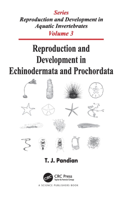 Book cover of: Reproduction and Development in Echinodermata and Prochordata. By: T. J. Pandian