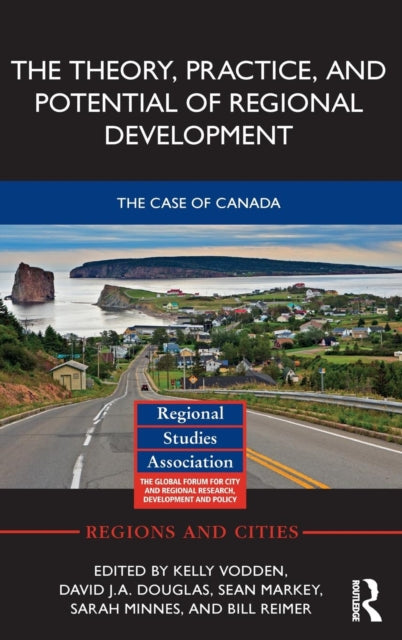 Book cover of: Theory, Practice and Potential of Regional Development. By: Kelly Vodden