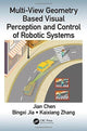 Book cover of: Multi-View Geometry Based Visual Perception and Control of Robotic Systems. By: Jian Chen