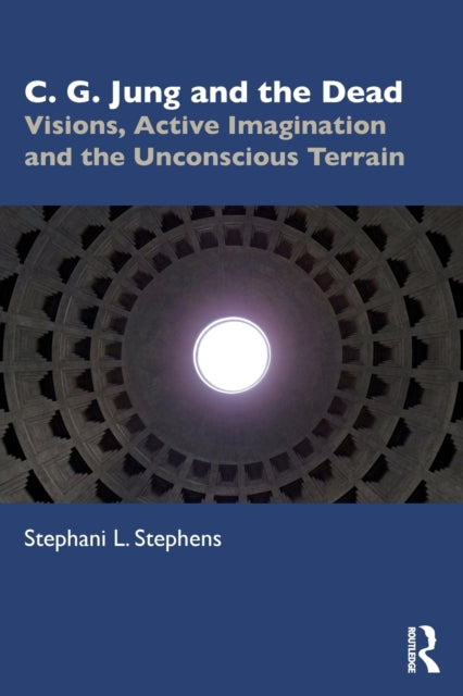 Book cover of: C. G. Jung and the Dead. By: Stephani Stephens