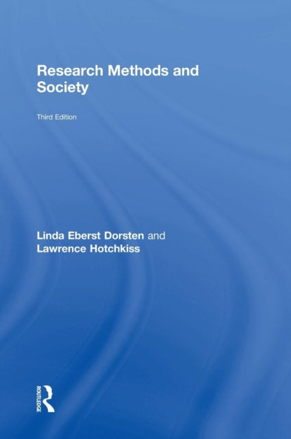 Book cover of: Research Methods and Society. By: Linda Eberst Dorsten