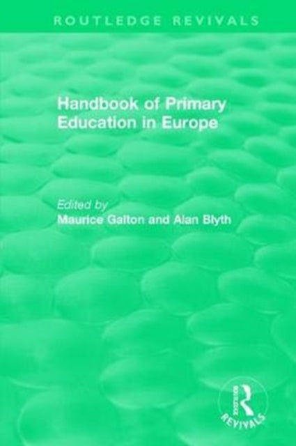 Book cover of: Handbook of Primary Education in Europe (1989). By: Maurice Galton