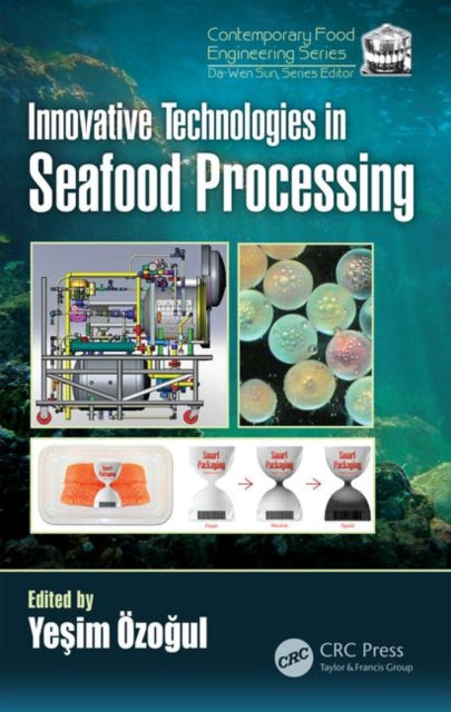 Book cover of: Innovative Technologies in Seafood Processing. By: Yesim Ozogul