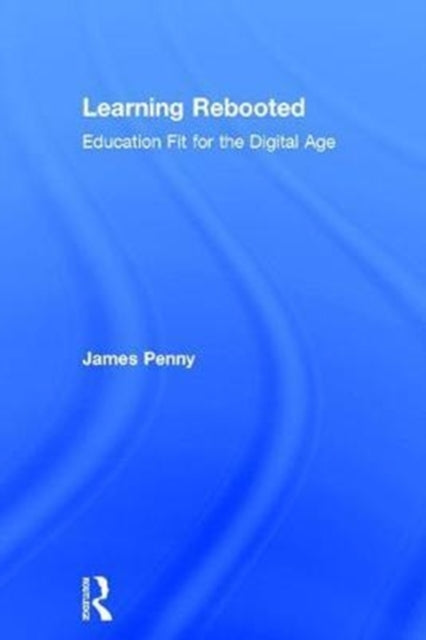 Book cover of: Learning Rebooted. By: James Penny
