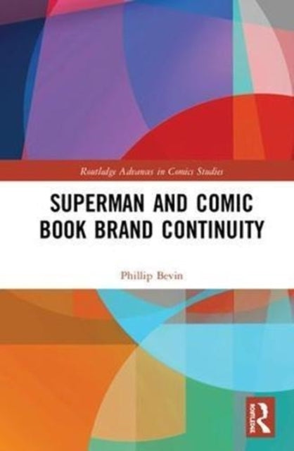 Book cover of: Superman and Comic Book Brand Continuity. By: Phillip Bevin