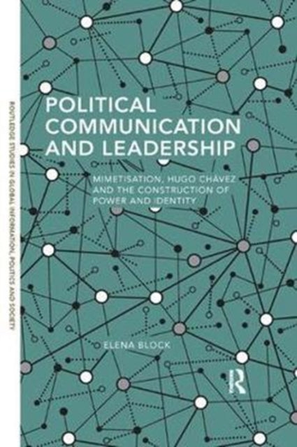 Book cover of: Political Communication and Leadership. By: Elena Block