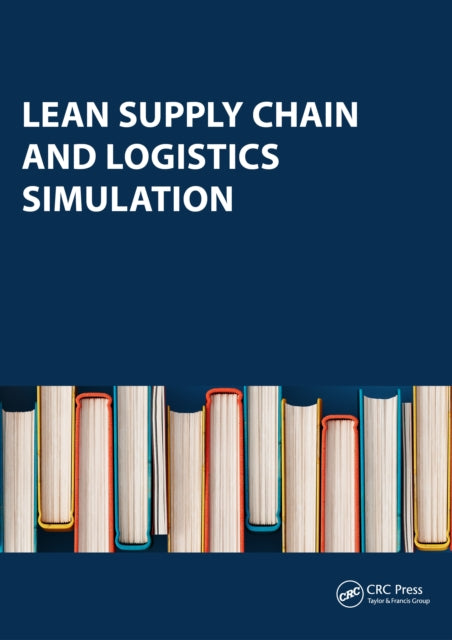 Book cover of: Lean Supply Chain and Logistics Simulation