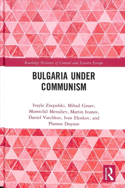 Book cover of: Bulgaria under Communism. By: Ivaylo Znepolski