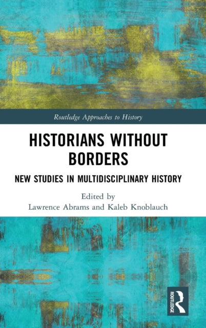 Book cover of: Historians Without Borders. By: Lawrence Abrams