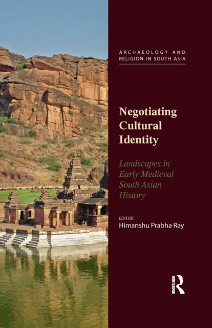 Book cover of: Negotiating Cultural Identity. By: Himanshu Prabha Ray