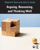 Book cover of: Arguing, Reasoning, and Thinking Well. By: Robert Gass