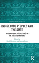 Book cover of: Indigenous Peoples and the State. By: Mark Hickford