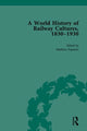 Book cover of: World History of Railway Cultures, 1830-1930. By: Matthew D. Esposito