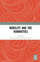 Book cover of: Mobility and the Humanities. By: Peter Merriman