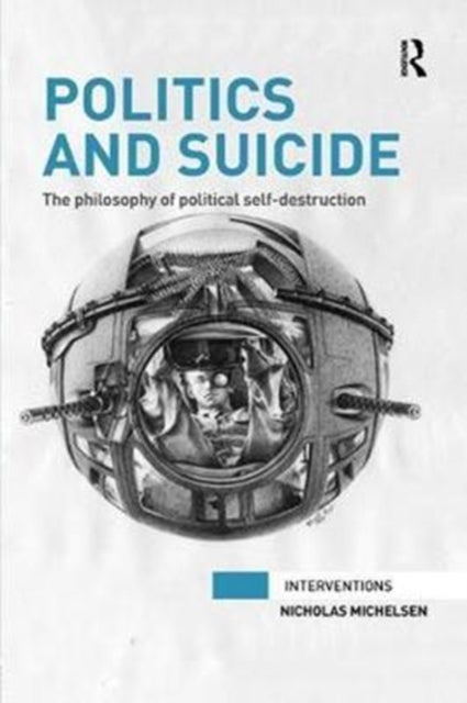 Book cover of: Politics and Suicide. By: Nicholas Michelsen
